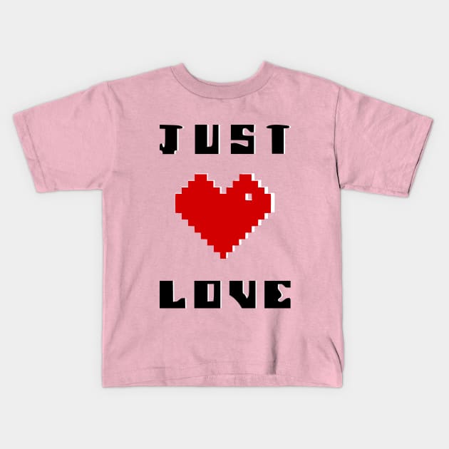 Pixelated heart T-shirt "just love" - Romantic gift Kids T-Shirt by wisscreation